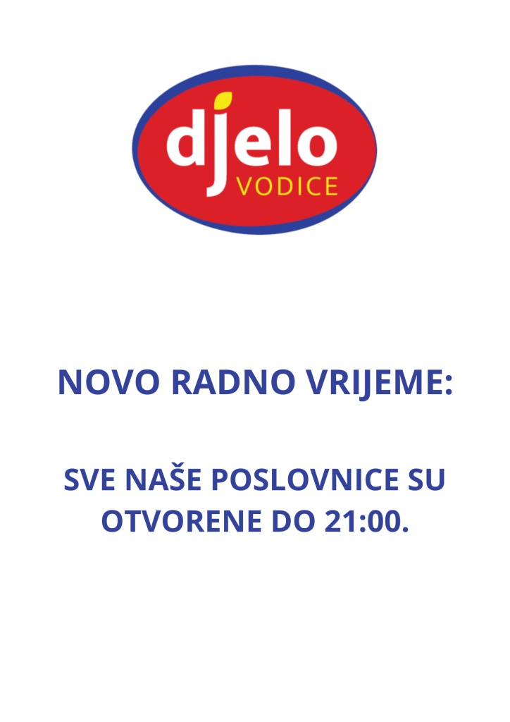 Radno vrijeme Djelo Vodice